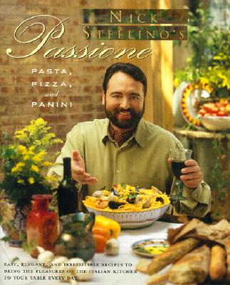 Nick Stellino's Passione: Pizza, Pasta, and Panini
