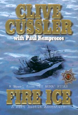 Fire Ice: A Novel From The Numa Files, A Kurt Austin Adventure