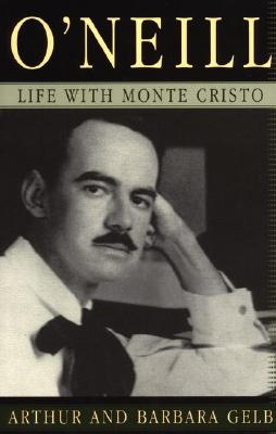 O'Neill: Life with Monte Cristo