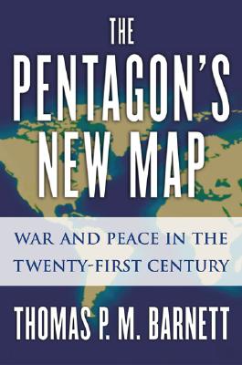 The Pentagon's New Map War and Peace in the Twenty-First Century