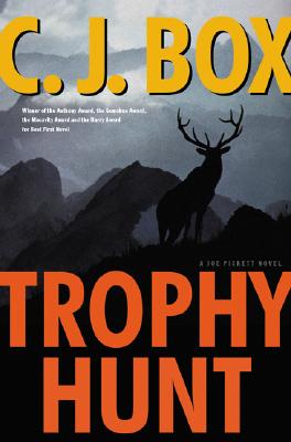 Trophy Hunt: A Joe Pickett Novel
