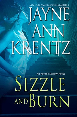 Sizzle and Burn (The Arcane Society, Book 3)