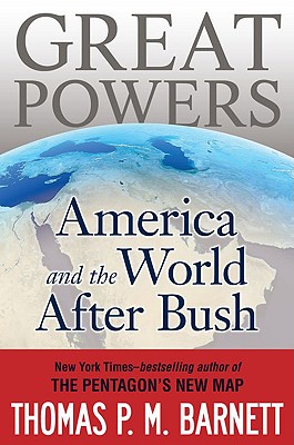 Image for Great Powers  America and the World After Bush