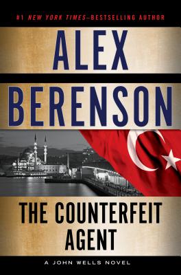 Image for The Counterfeit Agent (A John Wells Novel)