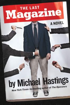 The Last Magazine: A Novel