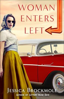 Woman Enters Left: A Novel