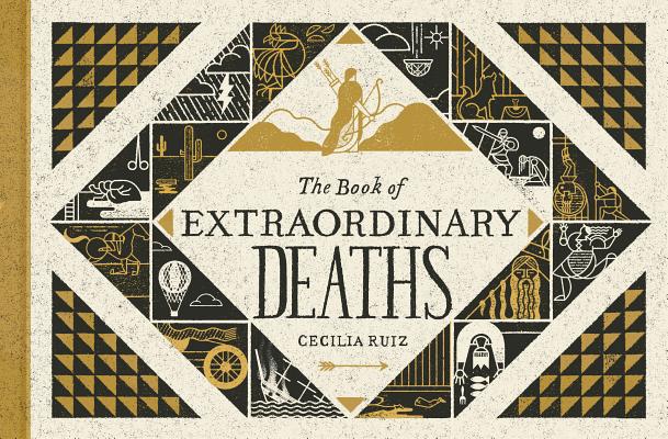 Book of Extraordinary Deaths: True Accounts of Ill-Fated Lives