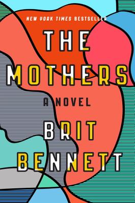 The Mothers A Novel