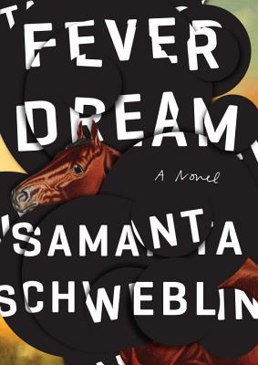 Image for Fever Dream: A Novel Fever Dream: A Novel