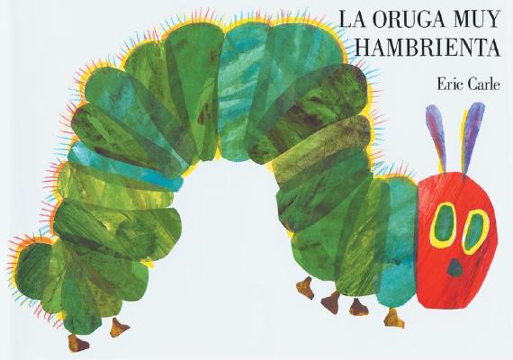 La oruga muy hambrienta: Spanish board book (Spanish Edition)