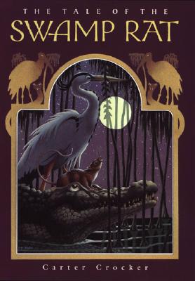 The Tale of the Swamp Rat