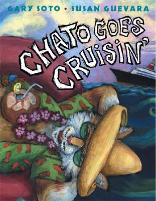 Chato Goes Cruisin' (New York Times Best Illustrated Books (Awards))