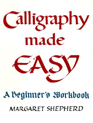 Calligraphy Made Easy (Perigee)