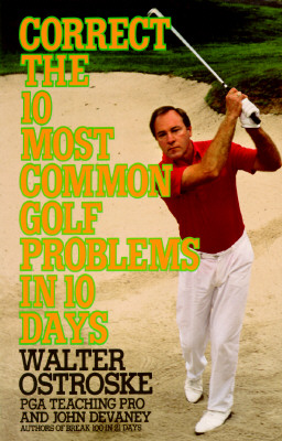 Correct the 10 most common golf problems in 10 days