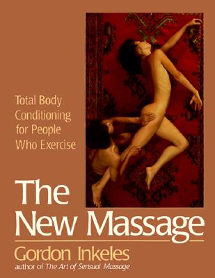 Image for The New Massage; The New Massage Second Edition The New Massage; The New Massage Second Edition