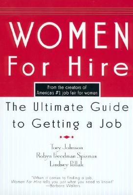 Image for Women For Hire: The Ultimate Guide to Getting A Job