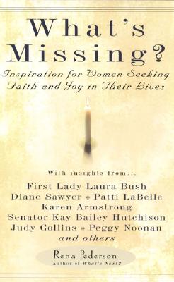 What's Missing: Inspiration for Women Seeking Faith and Joy in Their Lives