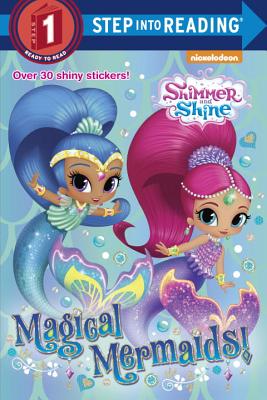 Magical Mermaids! (Shimmer and Shine) (Step into Reading)