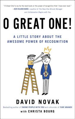 O Great One!: A Little Story about the Awesome Power of Recognition