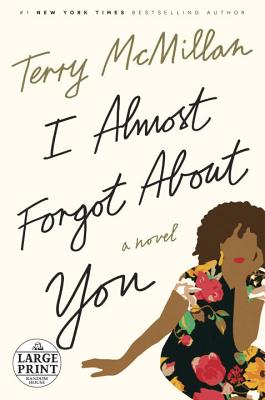 Image for I Almost Forgot About You: A Novel (Random House Large Print)