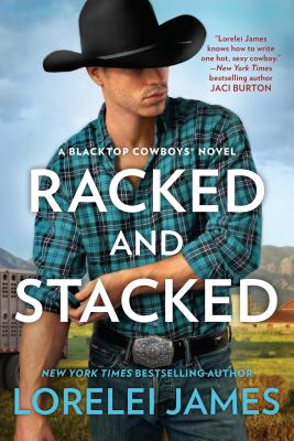 Racked and Stacked (Blacktop Cowboys Novel)