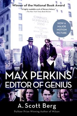 Max Perkins: Editor of Genius