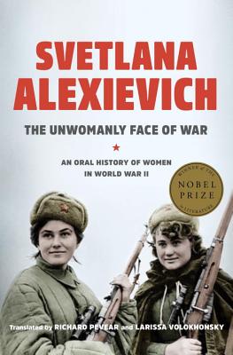 Image for Unwomanly Face of War: An Oral History of Women in World War II
