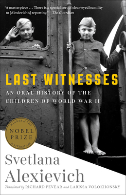 Image for Last Witnesses: An Oral History of the Children of World War II