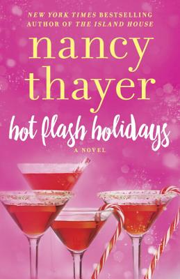 Hot Flash Holidays: A Novel (Hot Flash Club)