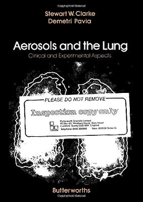 Aerosols and the Lung: Clinical and Experimental Aspects