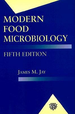 Modern Food Microbiology (Food Science Texts Series)