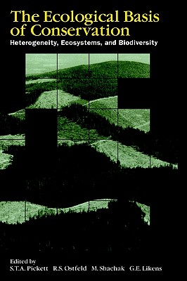 The Ecological Basis of Conservation: Heterogeneity, Ecosystems, and Biodiversity