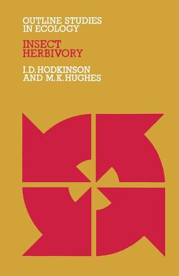 Insect Herbivory (Outline Studies in Ecology)