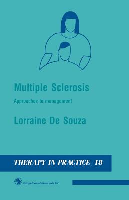 Multiple Sclerosis: Approaches to Management (Therapy in Practice Series, 18)