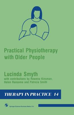 Practical Physiotherapy with Older People (Therapy in Practice Series)