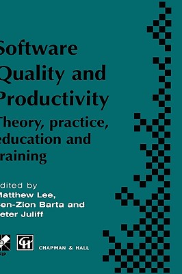 Image for Software Quality and Productivity : Theory, Practice, Education and Training Software Quality and Productivity : Theory, Practice, Education and Training