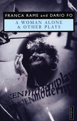 A Woman Alone' & Other Plays (Modern Plays)