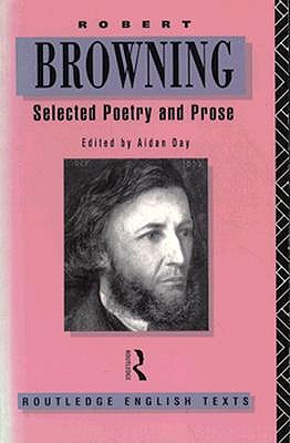 Robert Browning (Routledge English Texts)