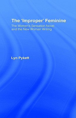 The 'Improper' Feminine