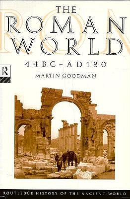 THE ROMAN WORLD 44 BC - AD 180