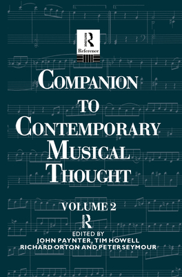 Companion to Contemporary Musical Thought V 2