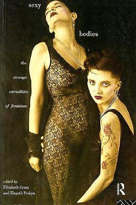 Sexy Bodies: The Strange Carnalities of Feminism Image for Sexy Bodies: The Strange Carnalities of Feminism