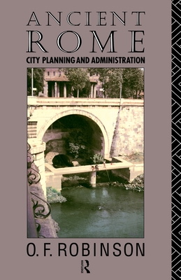 Image for ANCIENT ROME; City Planning and Administration ANCIENT ROME; City Planning and Administration