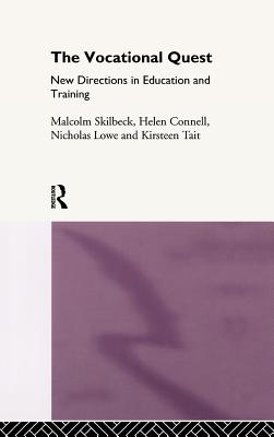 Image for The Vocational Quest : New Directions in Education and Training The Vocational Quest : New Directions in Education and Training