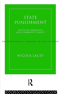 State Punishment (International Library of Philosophy)