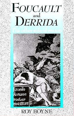 Foucault and Derrida (Other Side of Reason)