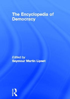 The Encyclopedia of Democracy: 4-volume set