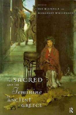 THE SACRED AND THE FEMININE IN ANCIENT GREECE