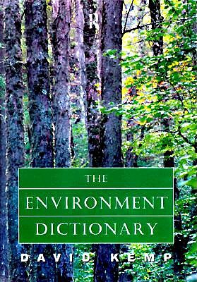 The Environment Dictionary [Paperback] Kemp, David