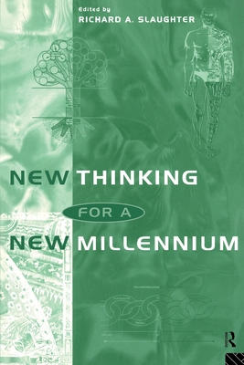 New Thinking for a New Millennium: The Knowledge Base of Futures Studies (Futures and Education Series) (Figues in Education)